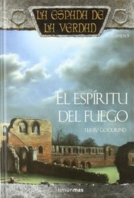 El Esiritu Del Fuego / Chainfire (La Espada De La Verdad 9) (Spanish Edition)
