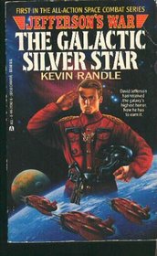 The Galactic Silver Star (Jefferson's War, Bk 1)
