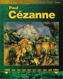 Paul Cezanne (Artists in Their Time)