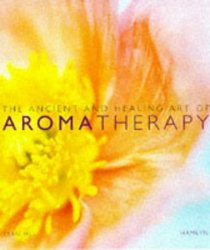 Healing and Ancient Art of Aromatherapy