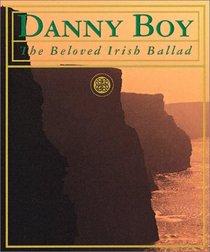 Danny Boy: The Beloved Irish Ballad With Celtic Charm Attached (Miniature Editions)