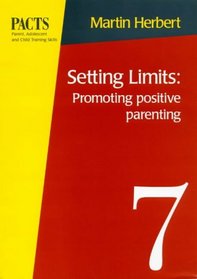 Setting Limits: Promoting Positive Parenting