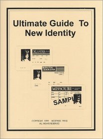 The Ultimate Guide to a New Identity