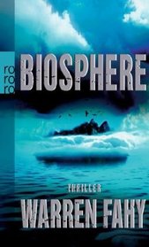 Biosphere (Fragment) (Nell Duckworth & Geoffrey Binswanger, Bk 1) (German Edition)