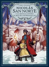 Nicolas San Norte y la batalla contra el Rey de las Pesadillas (Nicholas St. North and the Battle of the Nightmare King) (Guardians, Bk 1) (Spanish Edition)