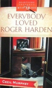 Everybody Loved Roger Harden