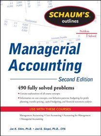 Schaum's Outline of Managerial Accounting, 2nd Edition (Schaum's Outline Series)