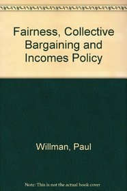 Fairness, Collective Bargaining, and Income Policy