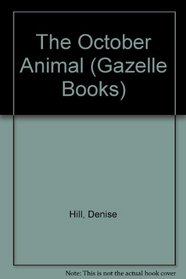 The October Animal (Gazelle Books)