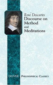Discourse on Method and Meditations (Philosophical Classics)