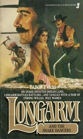 Longarm and the Snake Dancers (Longarm, No 51)