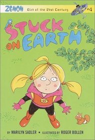 Stuck on Earth : Zenon: Girl of the 21st Century (A Stepping Stone Book(TM))