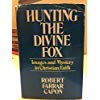 Hunting the Divine Fox: Images and Mystery in Christian Faith