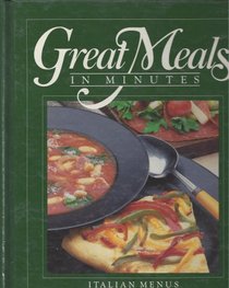 Italian Menus (Great Meals in Minutes)