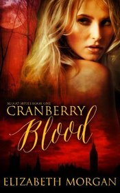 Cranberry Blood: Book One (Volume 1)
