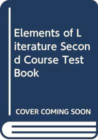 Elements of Literature Second Course Test Book