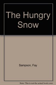 The Hungry Snow