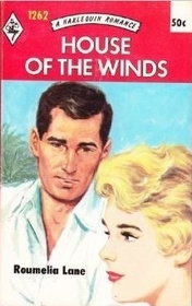 House of the Winds (Harlequin Romance, No 1262)