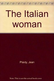 The Italian Woman (Medici Trilogy, Bk 2)