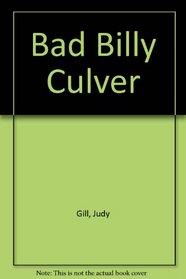 Bad Billy Culver