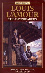 The Daybreakers (Sacketts, Bk 6) (Audio Cassette) (Unabridged)