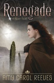 Renegade (A Ripper Novel)