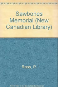 Sawbones Memorial (New Canadian Library)
