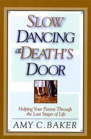 Slow Dancing at Death's Door
