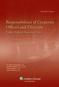 Responsibilities of Corporate Officers & Directors Under Federal Securities Law, 2009-2010
