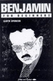 Benjamin for Beginners (A Writers & Readers Beginners Documentary Comic Book)