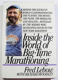 Inside the World of Big-Time Marathoning