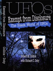 The Black World of UFOs: Exempt from Disclosure