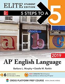 5 Steps to a 5: AP English Language 2019 Elite Student edition (5 Steps To A 5 English Language)