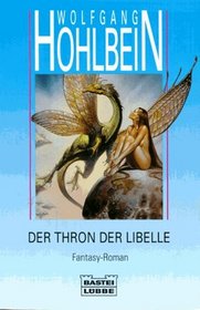 Der Thron der Libelle. Fantasy- Roman.