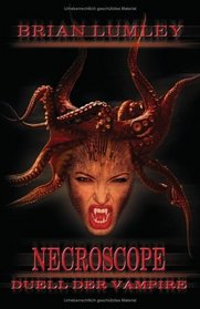 Necroscope 10. Duell der Vampire.