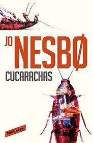 Cucarachas (Cockroaches) (Harry Hole, Bk 2) (Spanish Edition)