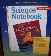 Science Notebook (Earth Science: Geology, the Environment, and the Universe, Glencoe California Science: Teacher Annotated Edition)