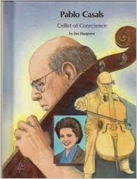 Pablo Casals: Cellist of Conscience (People of Distinction)
