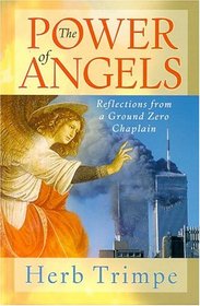 The Power of Angels: Reflections From A Ground Zero Chaplain
