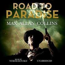 Road to Paradise (Road to Perdition, Bk 4) (Audio CD) (Unabridged)