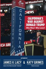 California's War Against Donald Trump: Who Wins?  Who Loses?