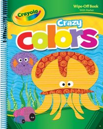 Crayola Spiral Wipe-Off: Crazy Colors (Crayola Piggy Toes Press)