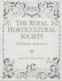 The Royal Horticultural Society: a History 1804-2004