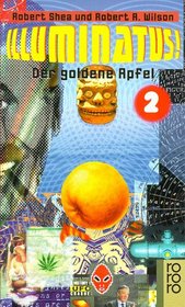 Illuminatus 02. Der goldene Apfel.