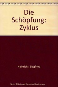 Die Schopfung: Zyklus (German Edition)