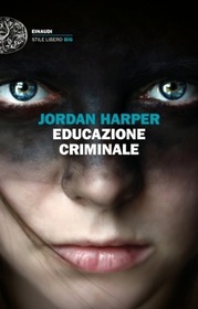 Educazione criminale (A Lesson in Violence) (Italian Edition)
