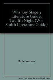 Whs Key Stage 3 Literature Guide: Twelfth Night (WH Smith Literature Guide)