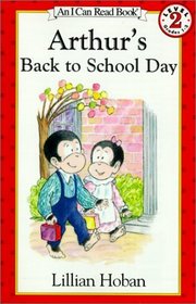 Arthur's Back to School Day (I Can Read Book, An: Level 2)