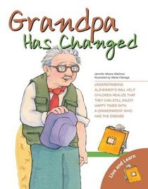 Grandpa Has Changed (Live and Learn Series)