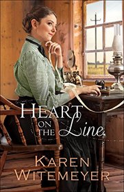 Heart on the Line (Ladies of Harper's Station, Bk 2)